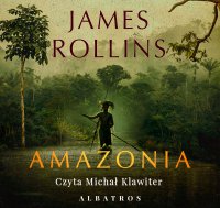 Amazonia - James Rollins - audiobook