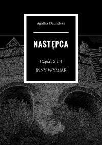 Następca - Agatha Dauntless - ebook