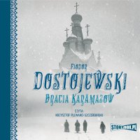 Bracia Karamazow - Fiodor Dostojewski - audiobook