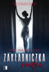 Zakładniczka mafii - Ewa Maciejczuk - ebook