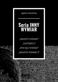 Seria Inny wymiar - Agatha Dauntless - ebook