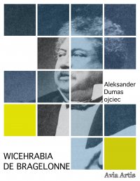 Wicehrabia de Bragelonne - Aleksander Dumas (ojciec) - ebook