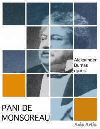 Pani de Monsoreau - Aleksander Dumas (ojciec) - ebook