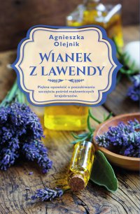 Wianek z lawendy - Agnieszka Olejnik - ebook