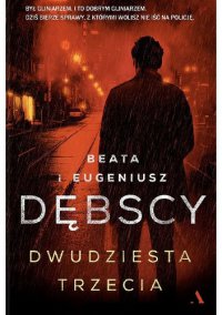 Dwudziesta trzecia - Eugeniusz Dębski - ebook