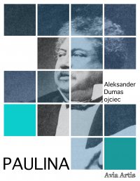 Paulina - Aleksander Dumas (ojciec) - ebook