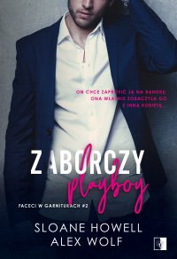 Zaborczy playboy - Alex Wolf - ebook