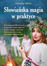 Słowiańska magia w praktyce. - Natasha Helvin - ebook
