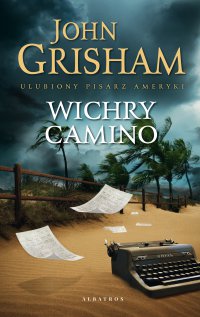 Wichry Camino - John Grisham - ebook