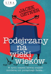 Podejrzany na wieki wieków - Jacek Getner - ebook