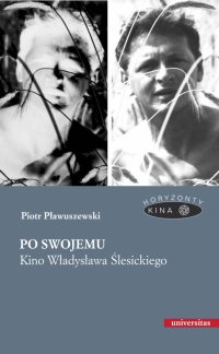 Po swojemu. Kino Władysława Ślesickiego - Piotr Pławuszewski - ebook