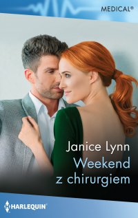 Weekend z chirurgiem - Janice Lynn - ebook