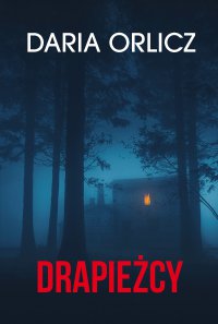 Drapieżcy - Daria Orlicz - ebook