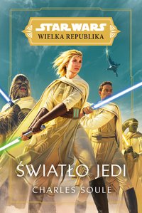 Star Wars Wielka Republika. Światło Jedi - Charles Soule - ebook