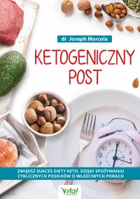 Ketogeniczny post. - Joseph Mercola - ebook