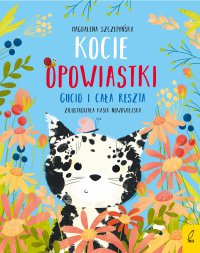 Kocie opowiastki. Gucio i cała reszta - Magdalena Szczepańska - ebook