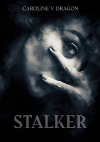 Stalker - Caroline V. Dragon - ebook