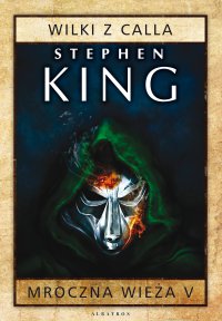 Mroczna Wieża V: Wilki z Calla - Stephen King - ebook