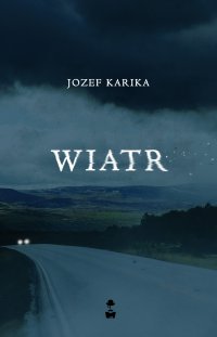 Wiatr - Jozef Karika - ebook
