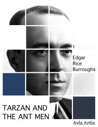 Tarzan and the Ant Men - Edgar Rice Burroughs - ebook