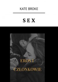 Sex - Kate Broke - ebook