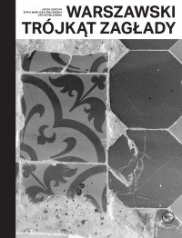 Warszawski trójkąt Zagłady - Jacek Leociak - ebook