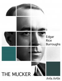 The Mucker - Edgar Rice Burroughs - ebook