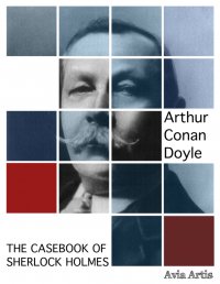 The Casebook of Sherlock Holmes - Arthur Conan Doyle - ebook