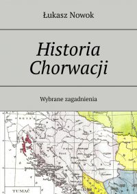 Historia Chorwacji - Łukasz Nowok - ebook