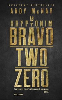 Kryptonim Bravo Two Zero - Andy McNab - ebook