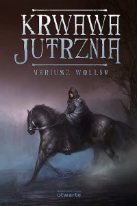 Krwawa Jutrznia - Mariusz Wollny - ebook