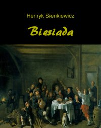 Biesiada. Nowele - Henryk Sienkiewicz - ebook