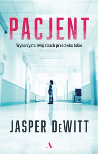 Pacjent - Jasper DeWitt - ebook