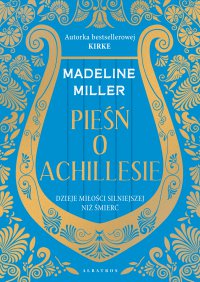 Pieśń o Achillesie - Madeline Miller - ebook