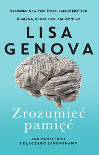 Zrozumieć pamięć - Lisa Genova - ebook