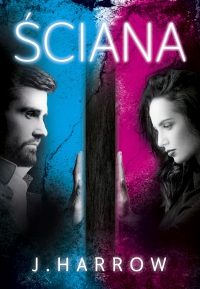 Ściana - J. Harrow - ebook