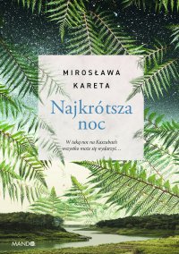 Najkrótsza noc - Mirosława Kareta - ebook