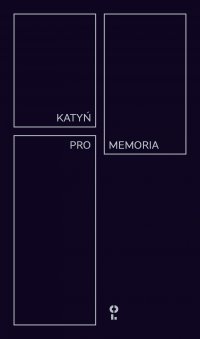 Katyń Pro Memoria - Opracowanie zbiorowe - ebook