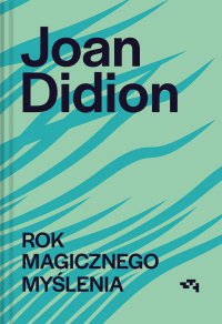 Rok magicznego myślenia - Joan Didion - ebook