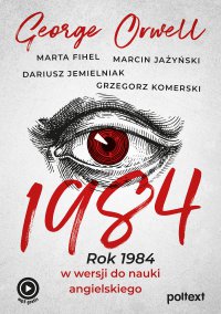 1984. Rok 1984 w wersji do nauki angielskiego - George Orwell - ebook