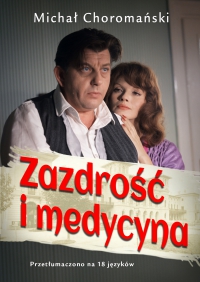 Zazdrość i medycyna - Michał Choromański - ebook