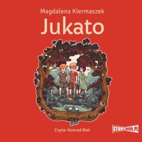 Jukato - Magdalena Kiermaszek - audiobook