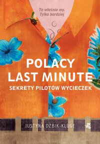 Polacy last minute - Justyna Dżbik-Kluge - ebook