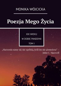 Poezja Mego Życia - Monika Wójcicka - ebook