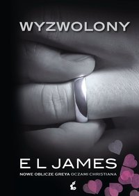 Wyzwolony. „Nowe oblicze Greya” oczami Christiana - E L James - ebook