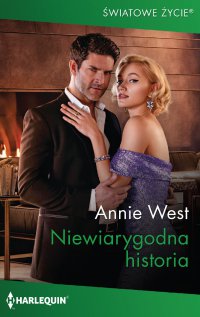 Niewiarygodna historia - Annie West - ebook