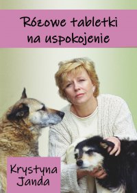 Różowe tabletki na uspokojenie - Krystyna Janda - ebook
