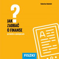 Jak zadbać o finanse? - Radosław Budnicki - ebook