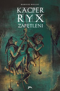 Kacper Ryx i zapętleni - Mariusz Wollny - ebook