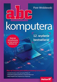 ABC komputera. Wydanie XII - Piotr Wróblewski - ebook